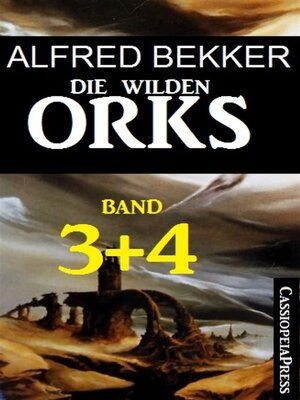 cover image of Die wilden Orks, Band 3 und 4